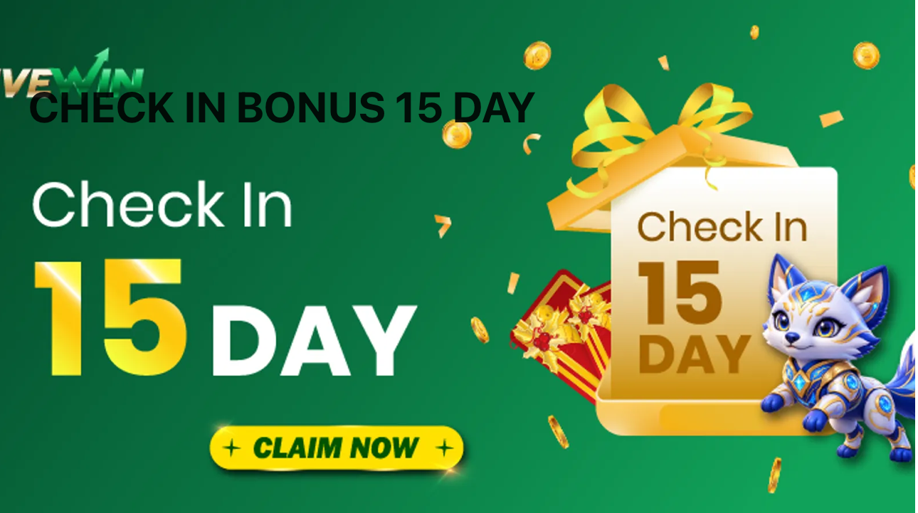 Gambaran Keseluruhan Bonus Daftar Masuk 15 Hari FIVEWIN